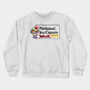 National Ice-Cream Month Crewneck Sweatshirt